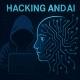 Hacking And Cyber Security with AI
