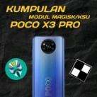 Kumpulan Module Magisk/Racikan (POCO X3 Pro)