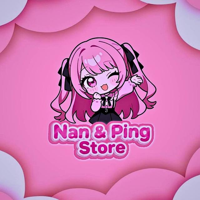 Nan & Ping Store 🎀