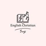 English Christian Songs