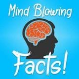 Mind Blowing Facts