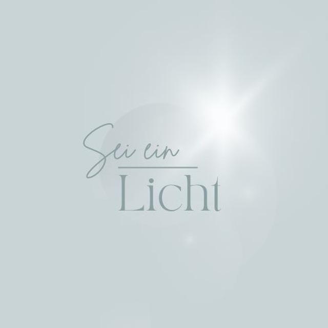 Sei ein Licht🤍