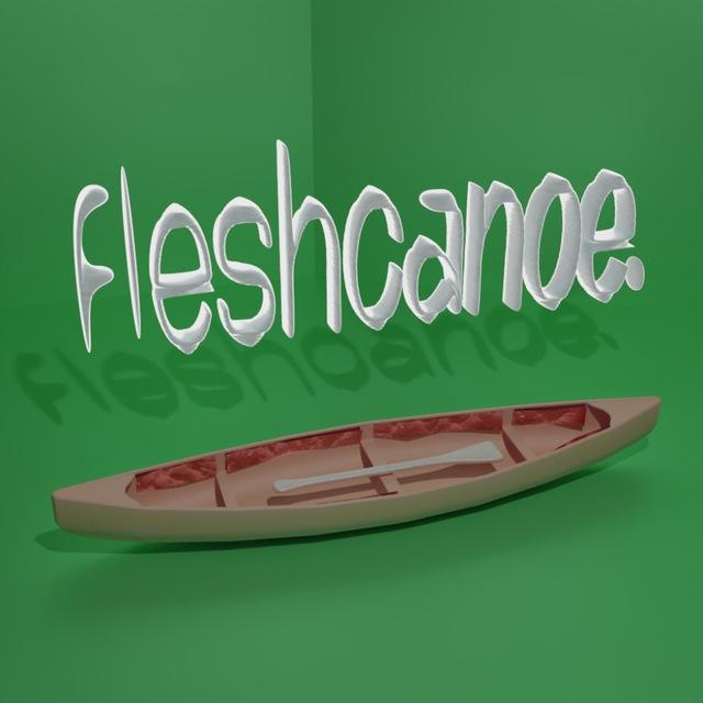 fleshcanoe