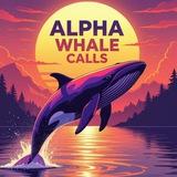 Alpha Whale🐋Calls