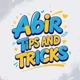 ABIR TIPS AND TRICKS