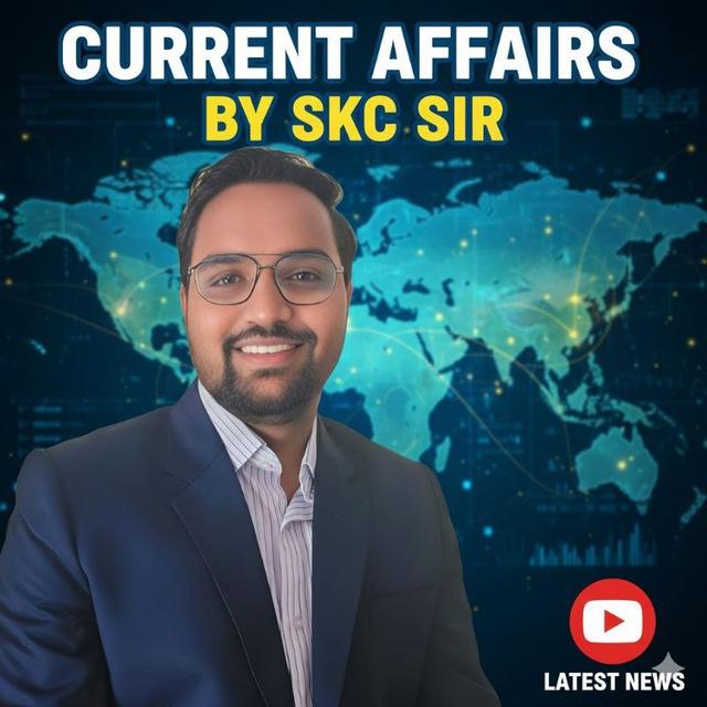 Current Affairs By SKC Sir