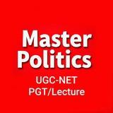 MASTER POLITICS (UGC-NET/Lecture/PGT)
