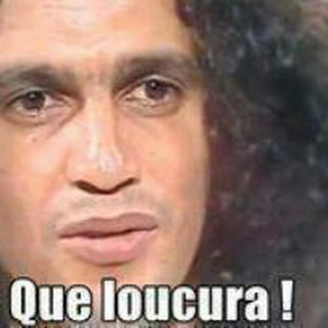 Que Loucura
