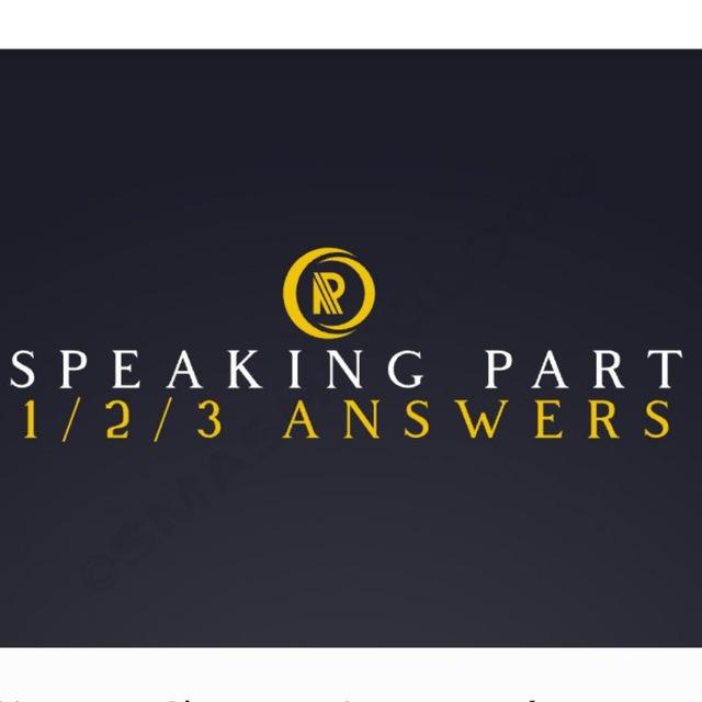 IELTS Speaking Part 1/2/3 Samples