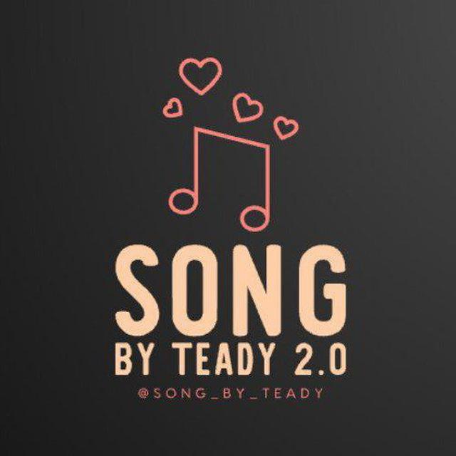 SONG By TEADY 2.0