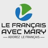 🇫🇷🇫🇷 Le français avec Mary 🇫🇷🇫🇷(فرانسه با مری)
