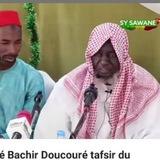 ⁦🇲🇱⁩🕋Tafsir Bamanakan par Muhammed bachire Ntielle Doucoure A Touba