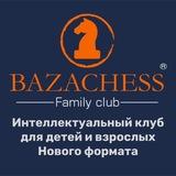 BazaChess ®|Семейный клуб