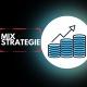 MIX STRATEGIE