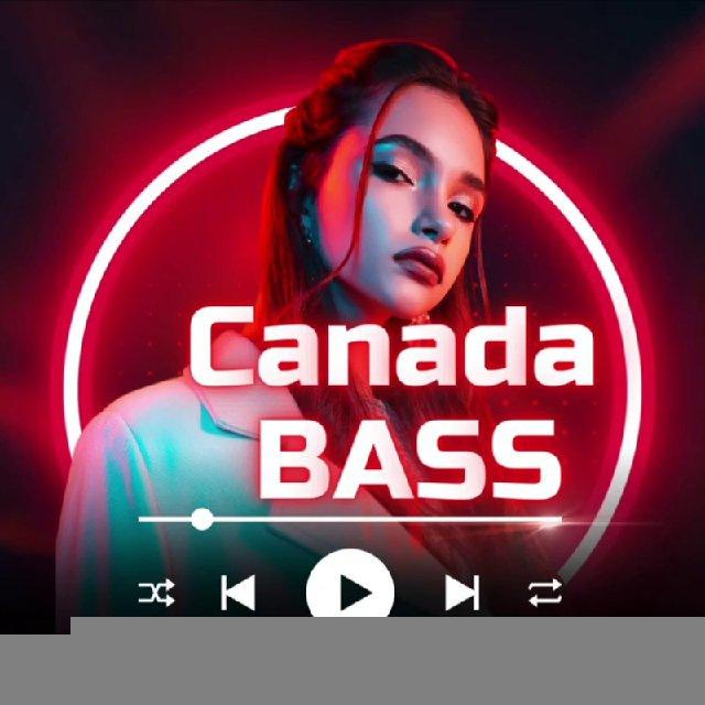 🎧 Canada Bass 🔊