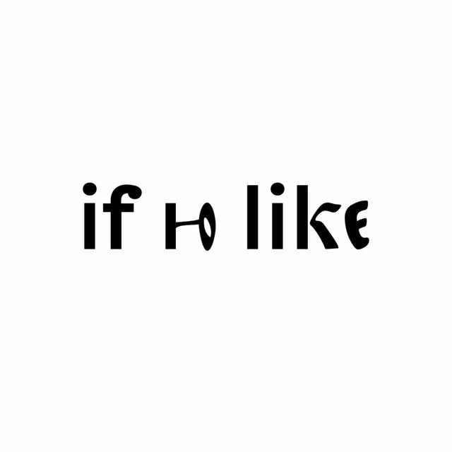 if ю like