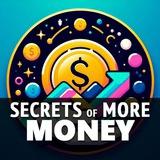 Secrets of More Money