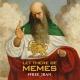 Let there be memes