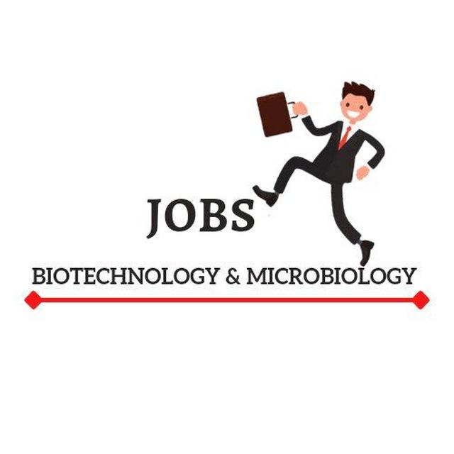 BIOTECHNOLOGY & MICROBIOLOGY JOBS