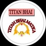 TITAN BHAI MATKA