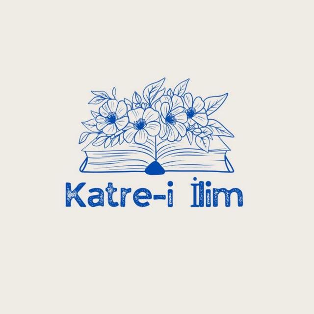 🤍📚KATRE-İ İLİM✍🤍