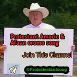 Protestant Amaric & Afaan oromo song