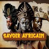 Savoir Africain 🌍📜