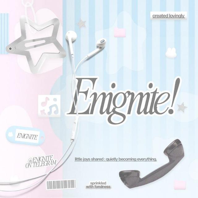 ENIGNITE | CLOSE 📫