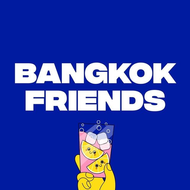 БАНГКОК | FRIENDS