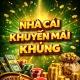 Nhà Cái Khuyến Mãi Khủng
