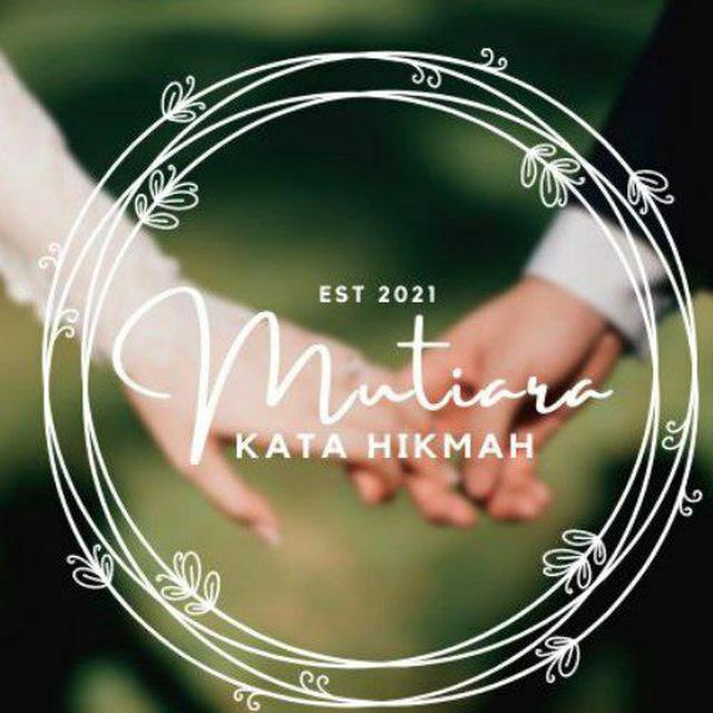 MUTIARA KATA HIKMAH