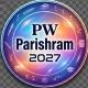 PW PARISHRAM 2027