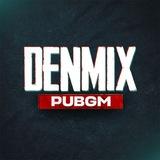 DENMIX PUBGM