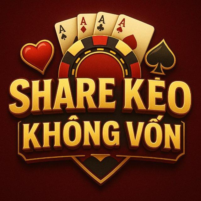 SHARE KÈO KHÔNG VỐN