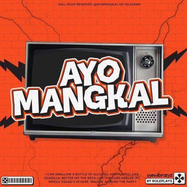 AYO MANGKAL