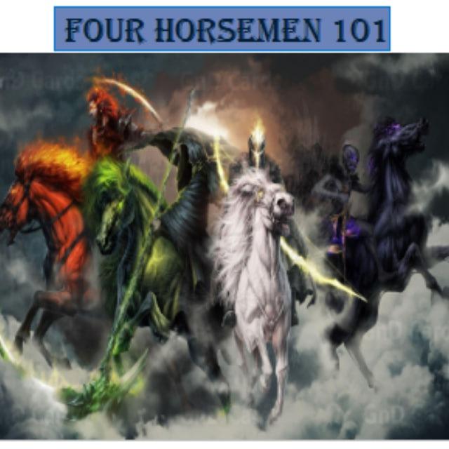 Four Horsemen 101