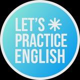 Let's Practice English