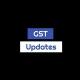 GST Updates