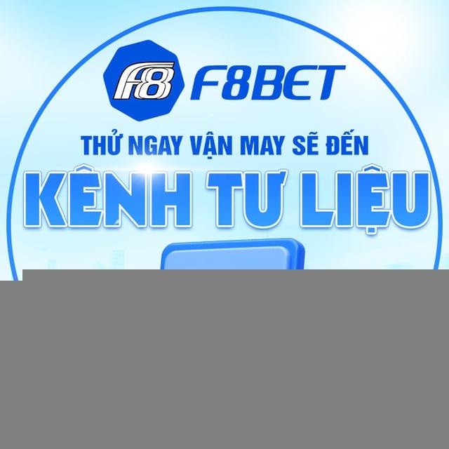 KÊNH TƯ LIỆU F8BET