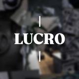 LUCRO EXPLOSIVO