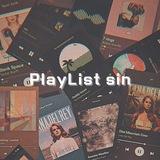 PlayList sin