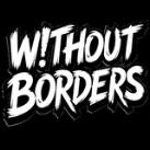 W!THOUT BORDERS