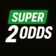 SUPER 2 ODDS
