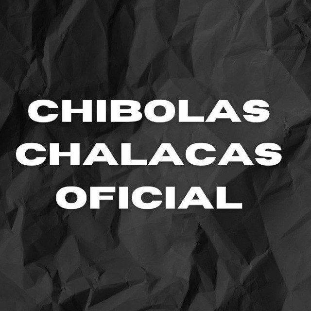 CHIBOLAS CHALACAS OFICIAL