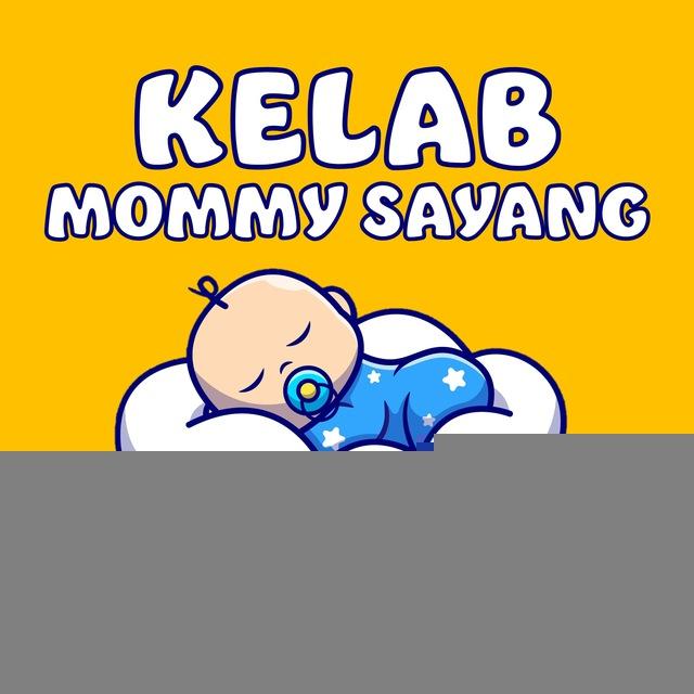Kelab Mommy Sayang Awcakk!