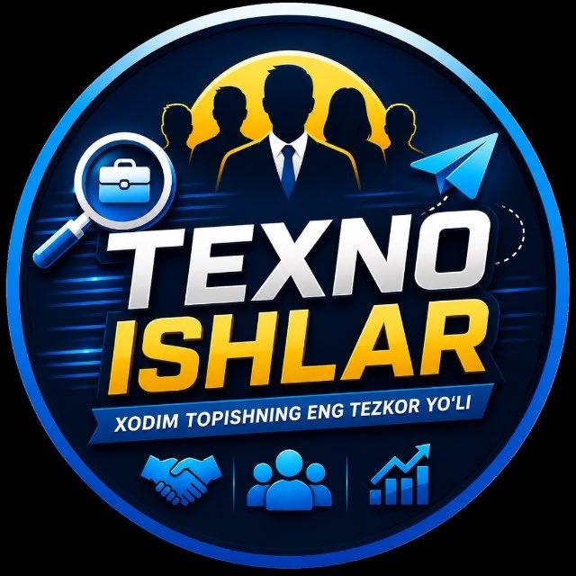 🏆 TEXNO ISHLAR | Vakansiyalar