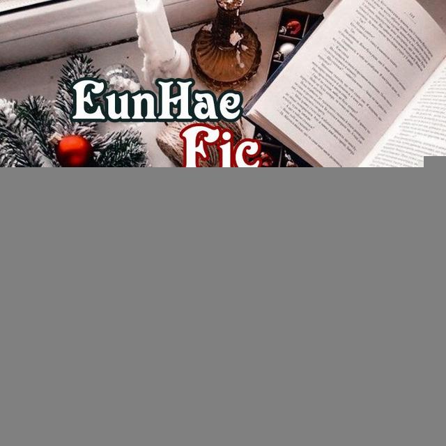 EunHae Fic Reality