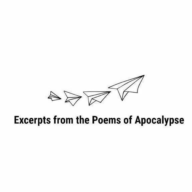 Excerpts from the Poems of Apocalypse