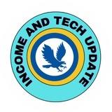 Income And Tech Update