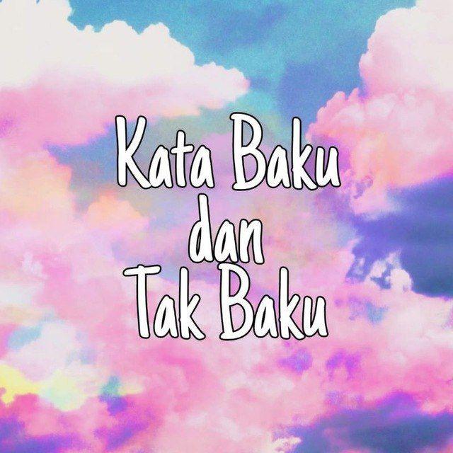Kata Baku dan Takbaku